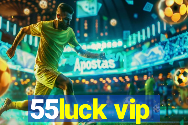 55luck vip